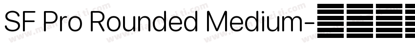 SF Pro Rounded Medium字体转换